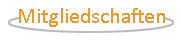 Mitgliedschaften